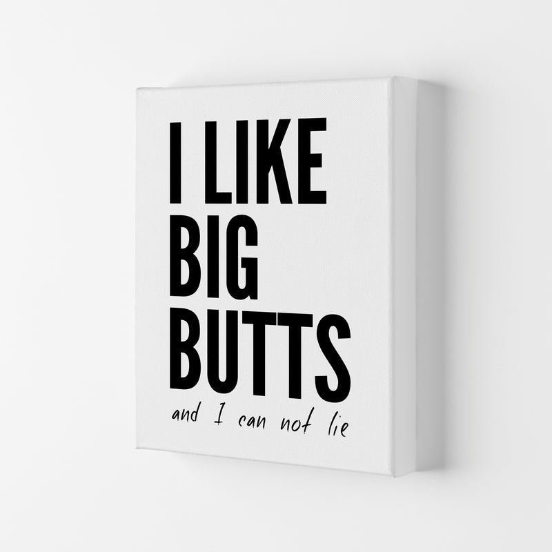 I Like Big Butts Art Print by Pixy Paper Canvas