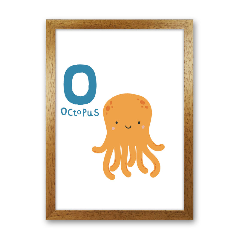 Alphabet Animals, O Is For Octopus Framed Nursey Wall Art Print Oak Grain