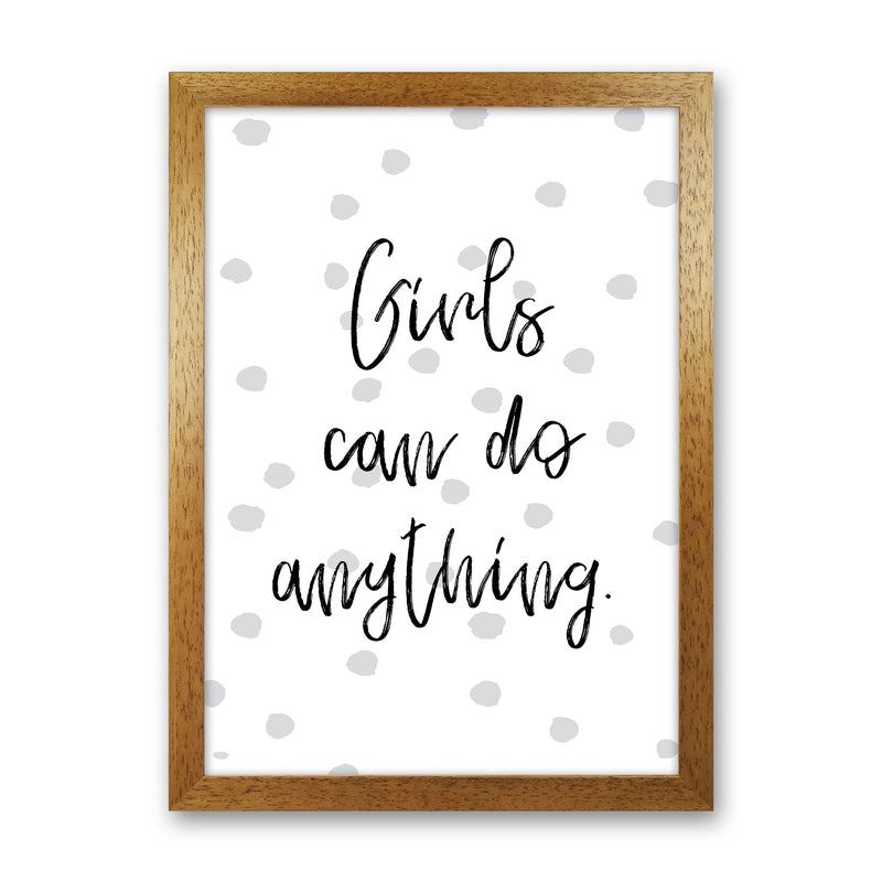 Girls Can Do Anything Grey Polka Dots Framed Typography Wall Art Print Oak Grain