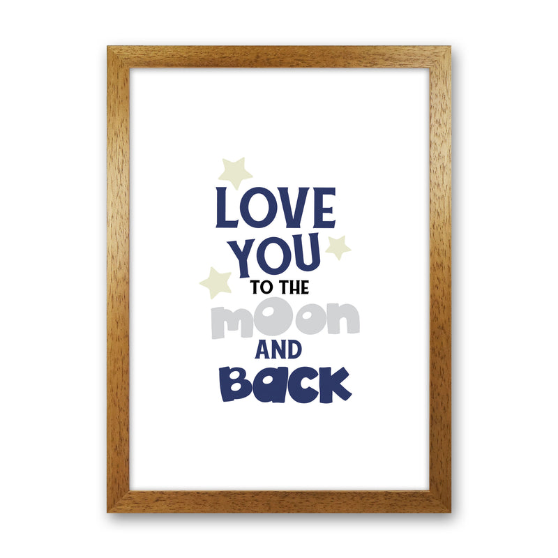 Love You To The Moon And Back Framed Typography Wall Art Print Oak Grain
