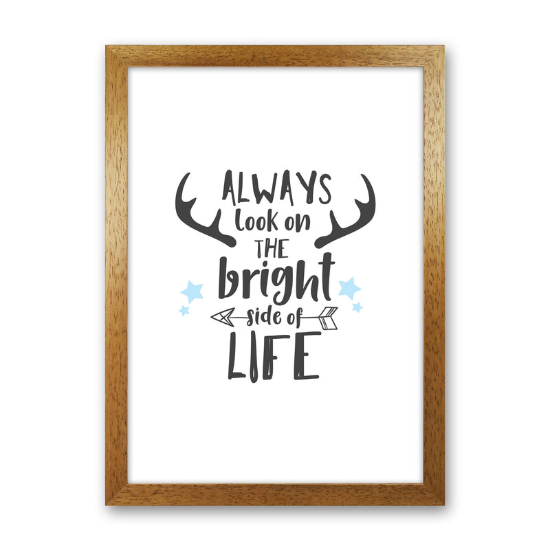 Bright Side Of Life Framed Typography Wall Art Print Oak Grain