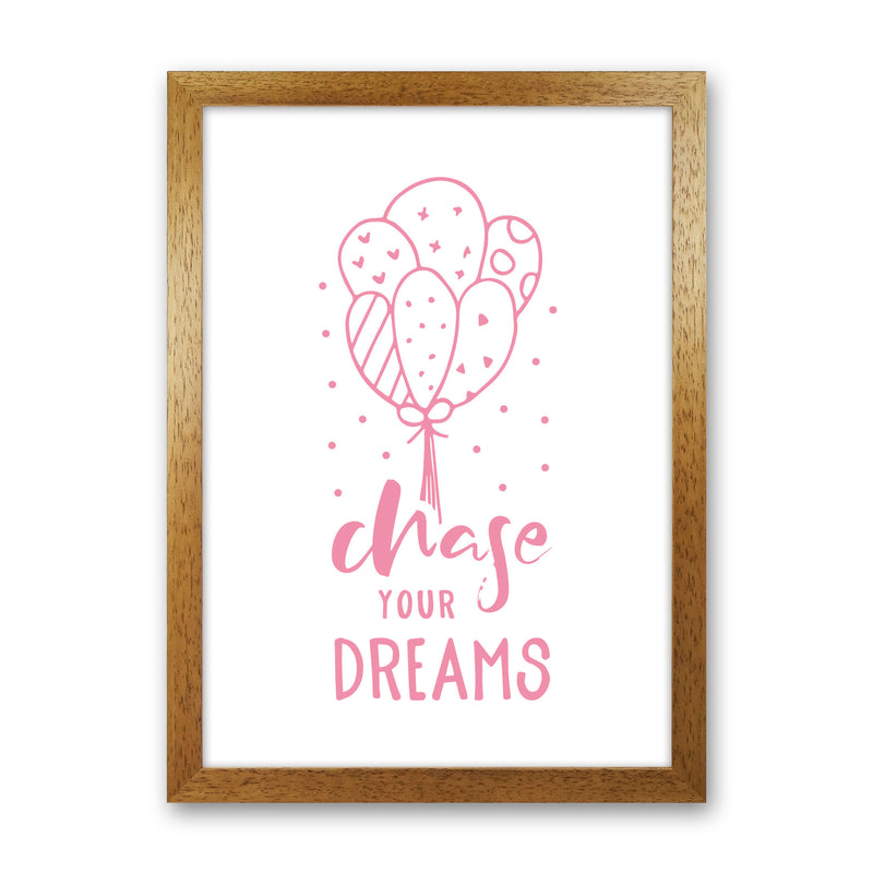 Chase Your Dreams Pink Framed Typography Wall Art Print Oak Grain