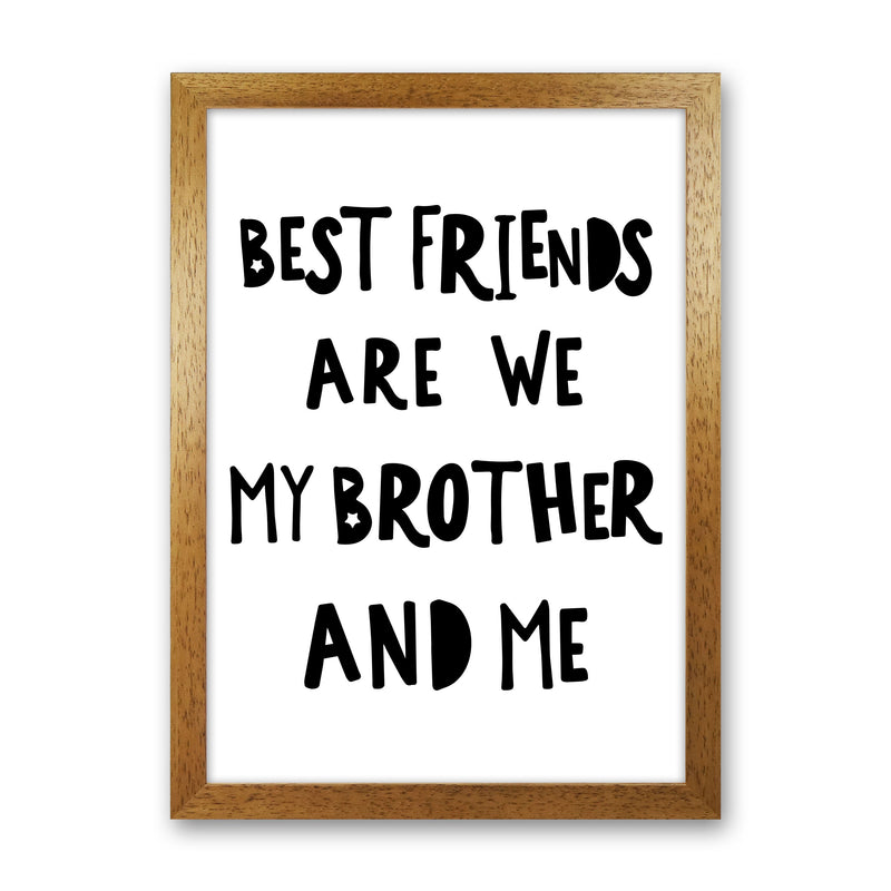 Brother Best Friends Black Framed Typography Wall Art Print Oak Grain
