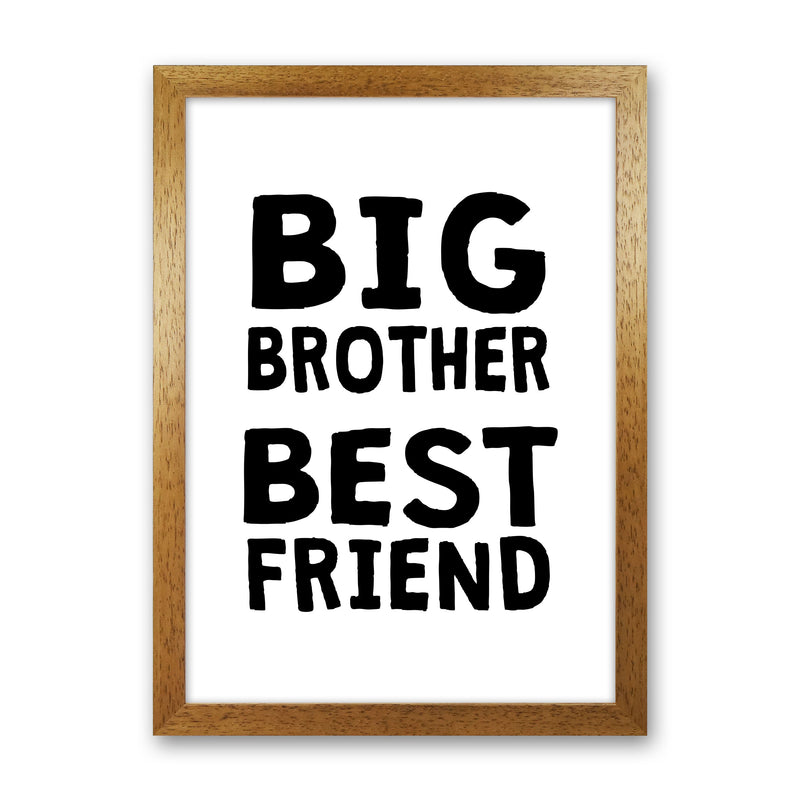 Big Brother Best Friend Black Framed Typography Wall Art Print Oak Grain