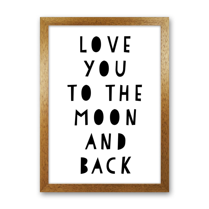 Love You To The Moon And Back Black Framed Typography Wall Art Print Oak Grain