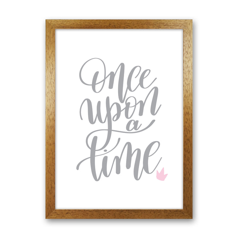 Once Upon A Time Grey Framed Typography Wall Art Print Oak Grain