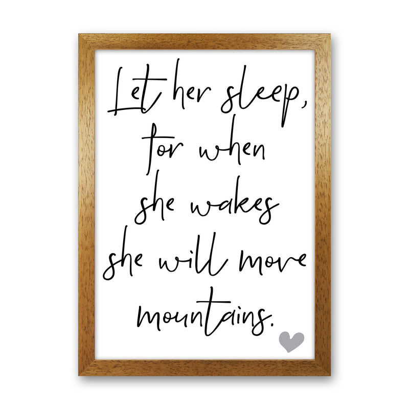 Let Her Sleep Framed Typography Wall Art Print Oak Grain