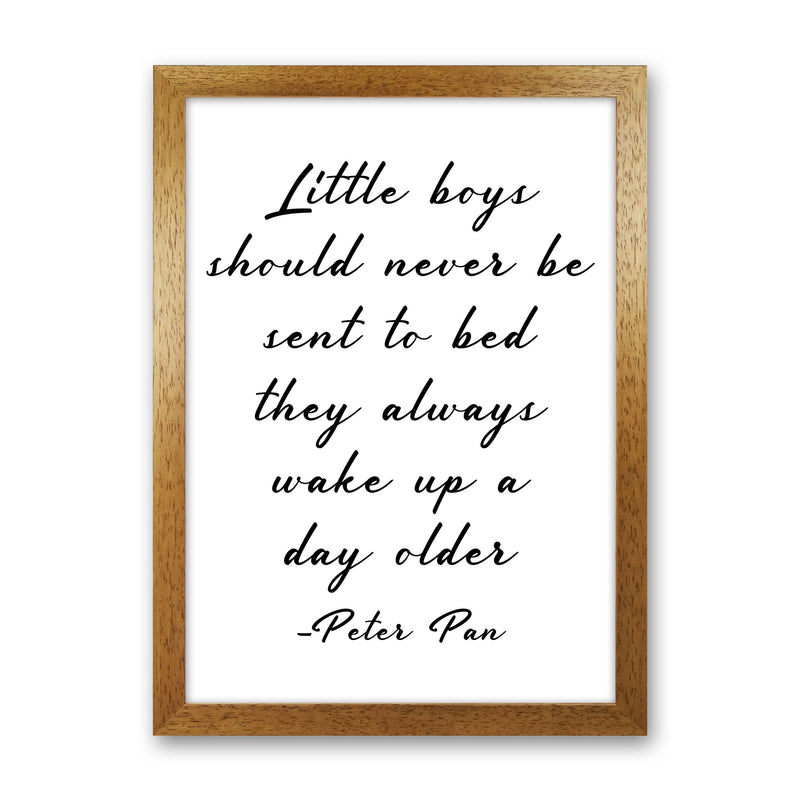 Little Boys Peter Pan Quote Framed Nursey Wall Art Print Oak Grain