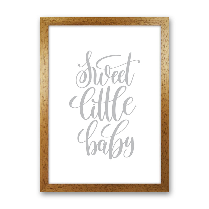 Sweet Little Baby Grey Framed Nursey Wall Art Print Oak Grain