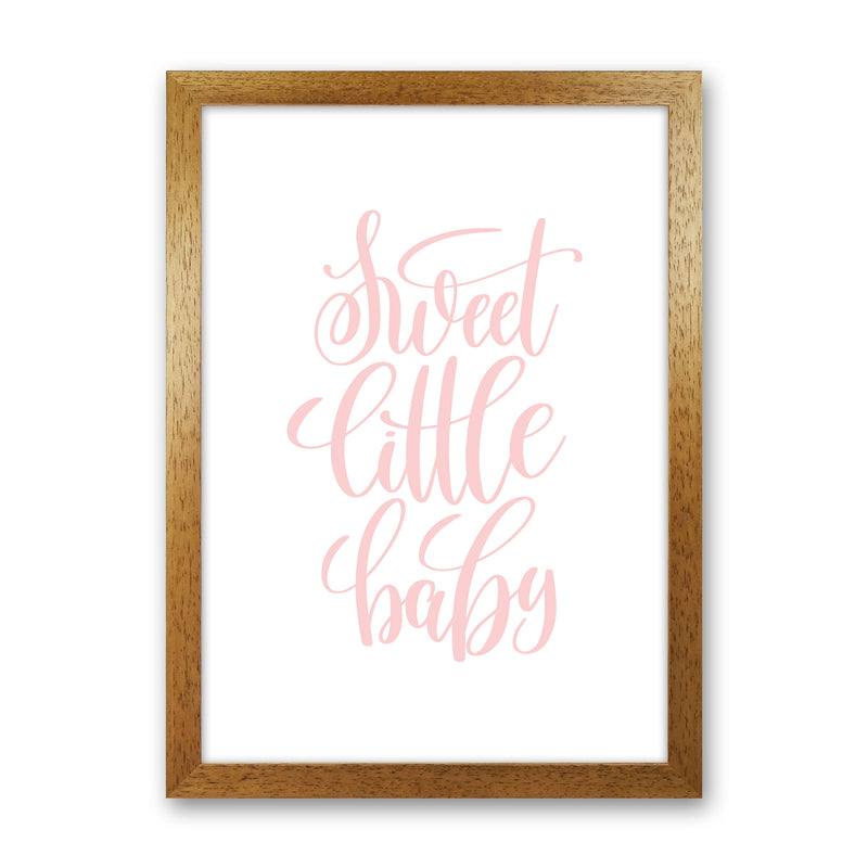 Sweet Little Baby Pink Framed Nursey Wall Art Print Oak Grain