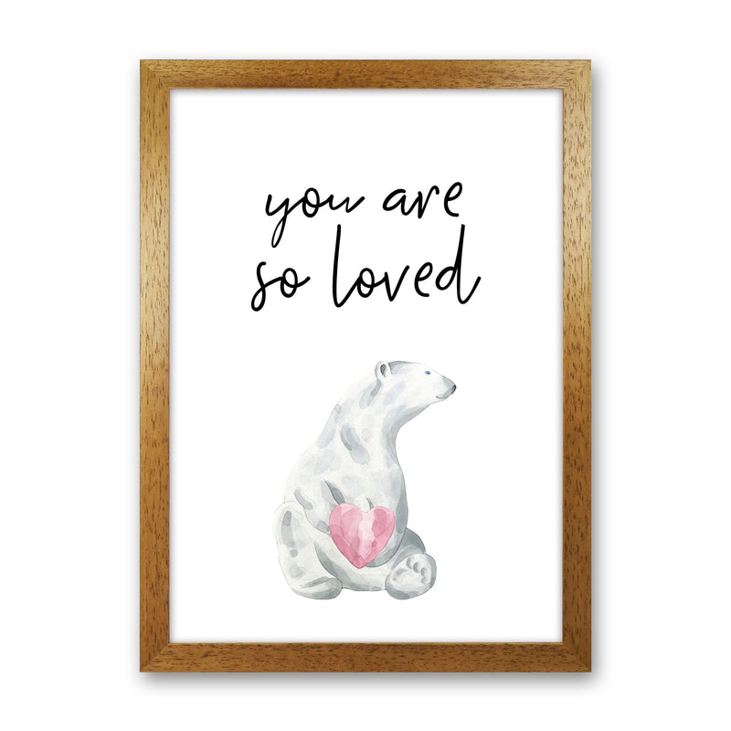 Polar Bear You Are So Loved Framed Nursey Wall Art Print Oak Grain