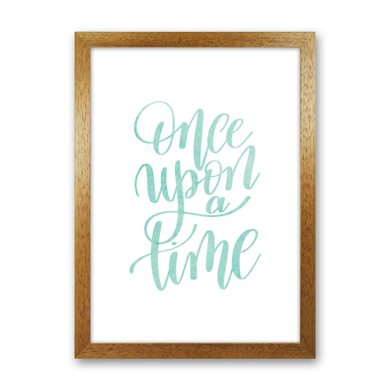 Once Upon A Time Mint Watercolour Framed Typography Wall Art Print Oak Grain