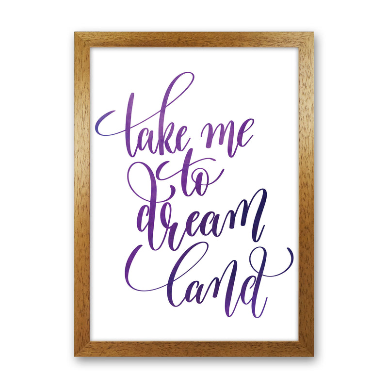Take Me To Dreamland Purple Watercolour Modern Print Oak Grain
