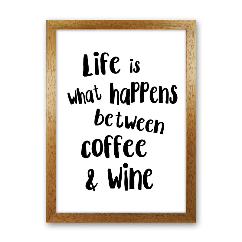 Life Is What Happens Between Coffee & Wine Modern Print, Kitchen Wall Art Oak Grain