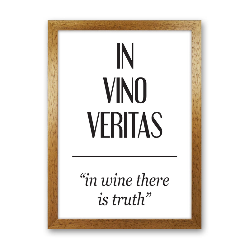 In Vino Veritas Framed Typography Wall Art Print Oak Grain