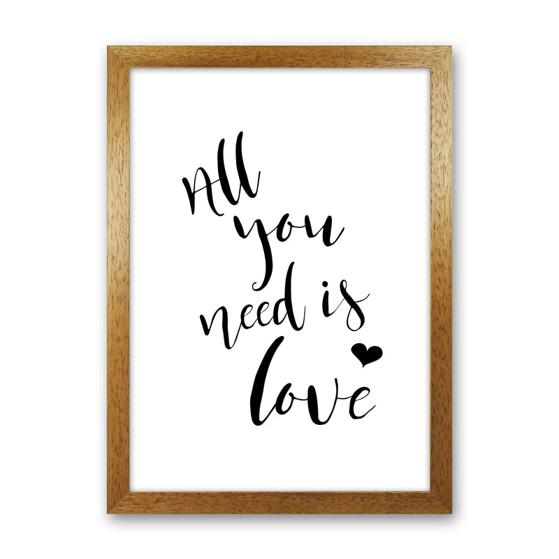 All You Need Is Love Framed Typography Wall Art Print Oak Grain