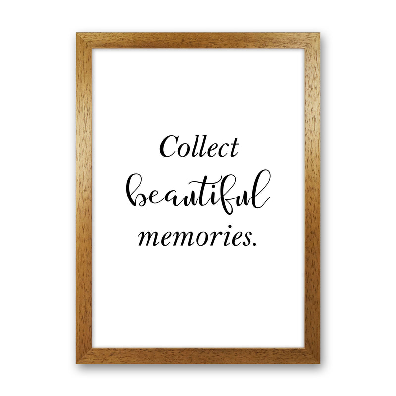 Collect Beautiful Memories Framed Typography Wall Art Print Oak Grain
