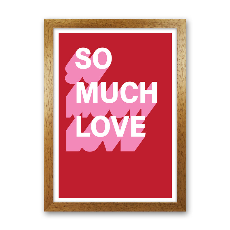 So Much Love Shadow  Art Print by Pixy Paper Oak Grain