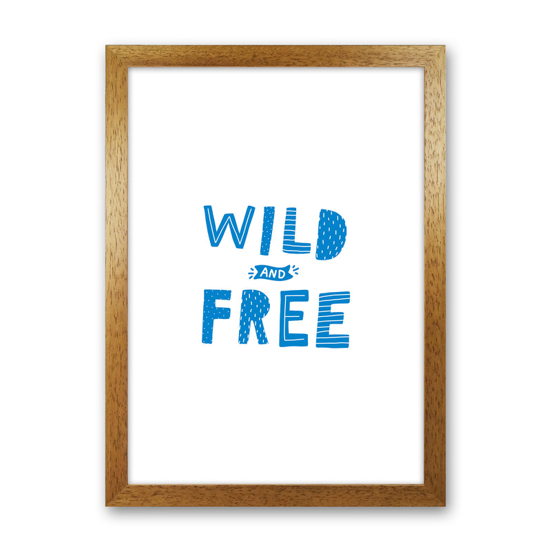 Wild And Free Blue Super Scandi  Art Print by Pixy Paper Oak Grain