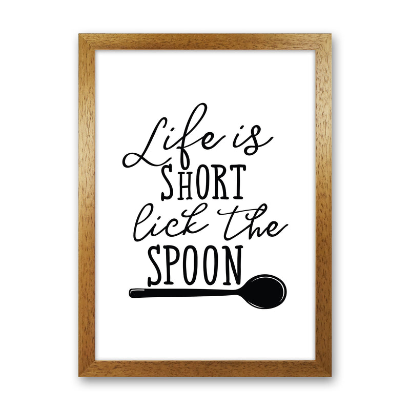 Life Is Short Lick The Spoon  Art Print by Pixy Paper Oak Grain