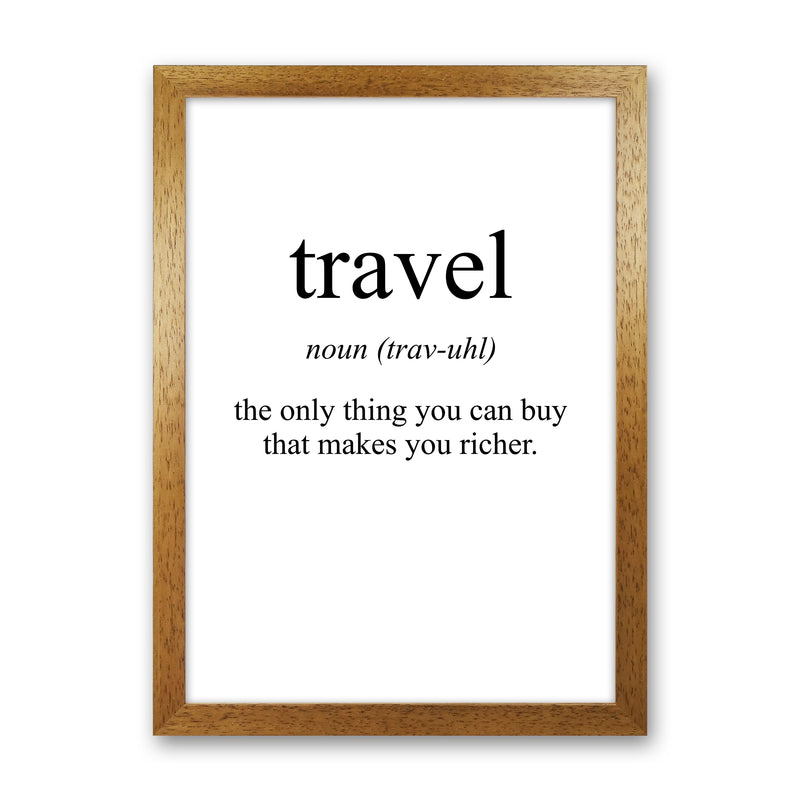 Travel Meaning  Art Print by Pixy Paper Oak Grain