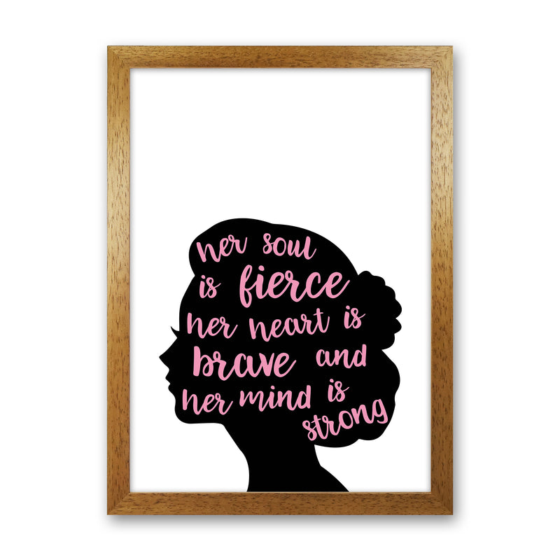 Her Soul Is Fierce Pink  Art Print by Pixy Paper Oak Grain