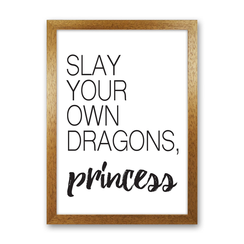 Slay Your Own Dragons  Art Print by Pixy Paper Oak Grain