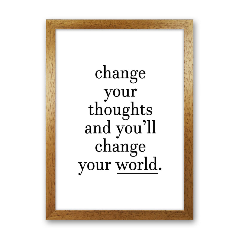 Change Your Thoughts  Art Print by Pixy Paper Oak Grain