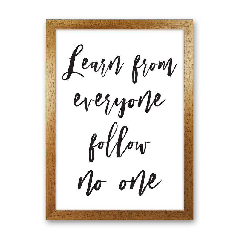 Learn From Everyone  Art Print by Pixy Paper Oak Grain