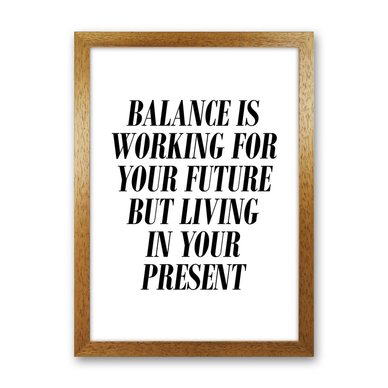 Balance Is  Art Print by Pixy Paper Oak Grain