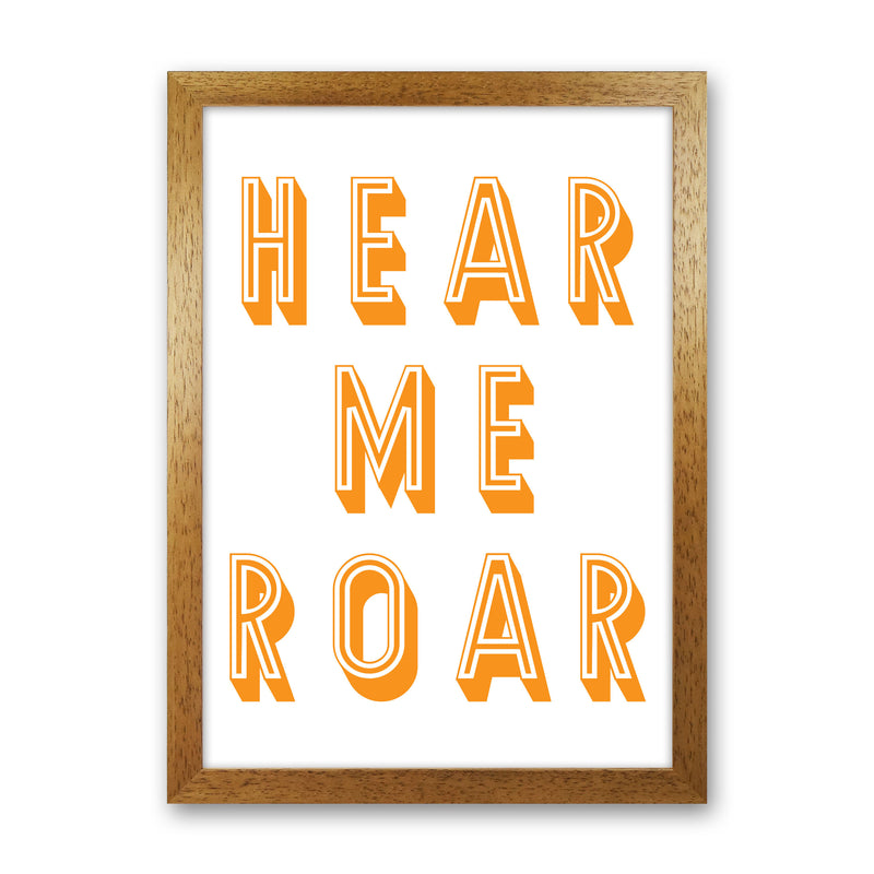 Hear Me Roar Art Print by Pixy Paper Oak Grain