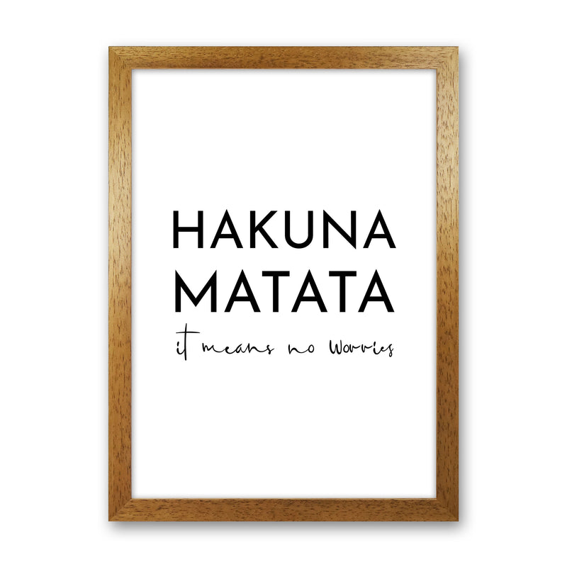 Hakuna Matata Art Print by Pixy Paper Oak Grain