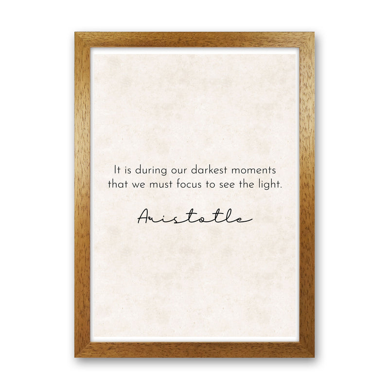 Darkest Moments - Aristotle Art Print by Pixy Paper Oak Grain