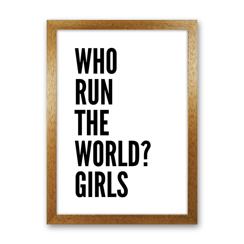 Who Run The World Art Print by Pixy Paper Oak Grain