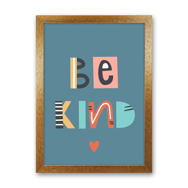 Be kind Neutral kids Art Print by Pixy Paper Oak Grain