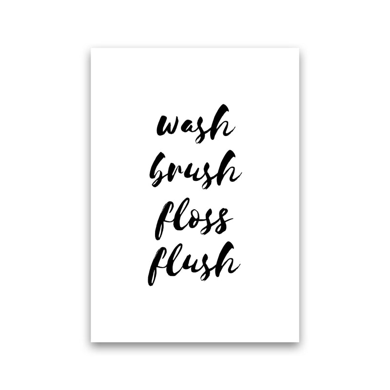 Wash Brush Floss Flush, Bathroom Modern Print, Framed Bathroom Wall Art Print Only