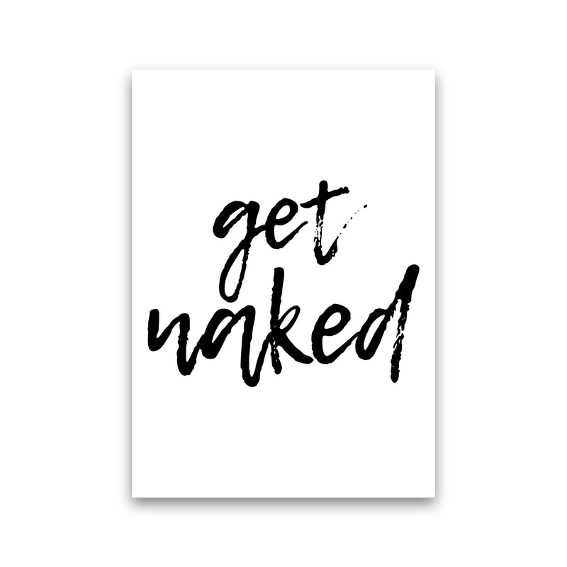 Get Naked, Bathroom Modern Print, Framed Bathroom Wall Art Print Only