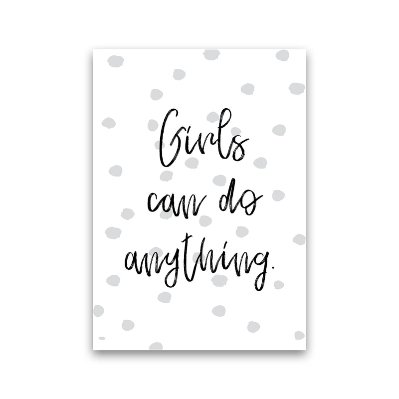 Girls Can Do Anything Grey Polka Dots Framed Typography Wall Art Print Print Only