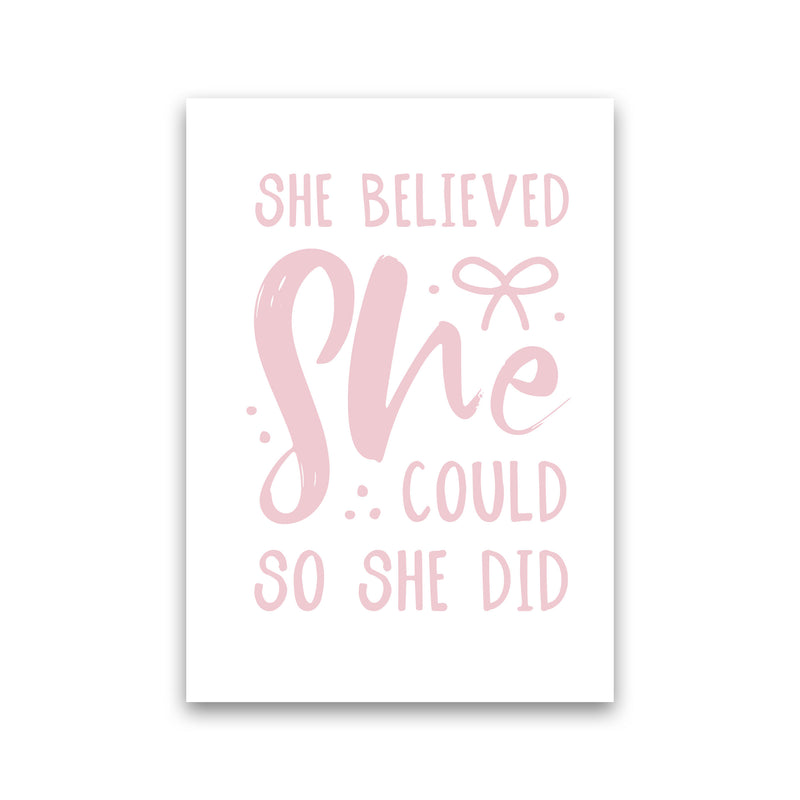 She Believed She Could So She Did Baby Pink Modern Print Print Only
