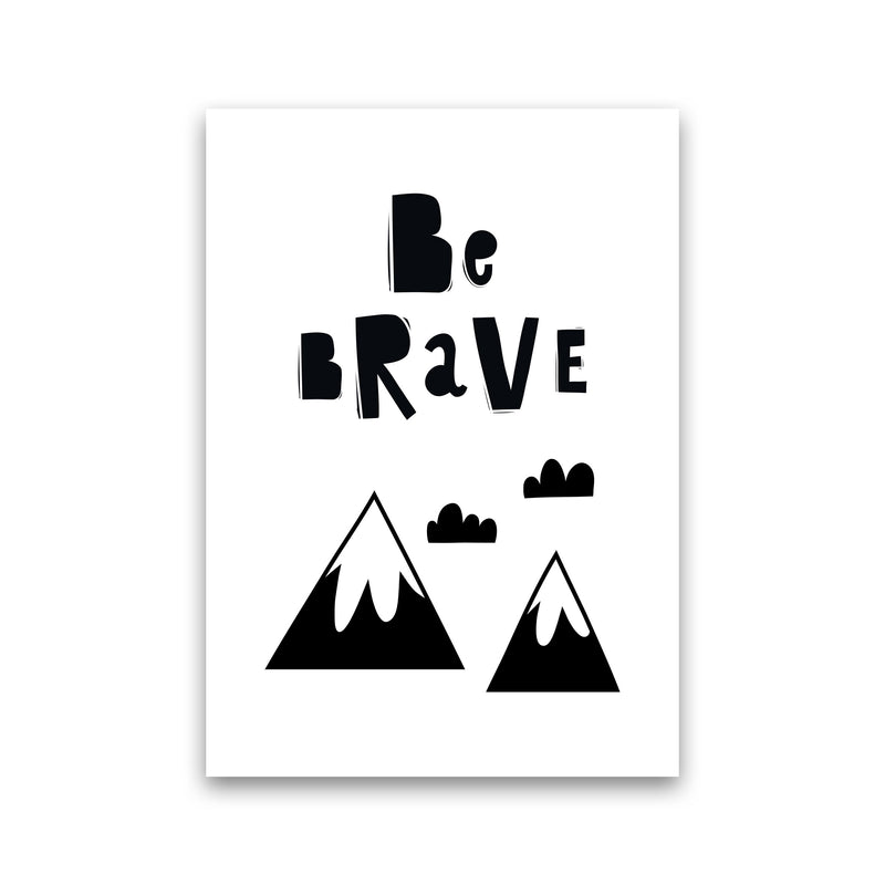 Be Brave Scandi Mountains Framed Typography Wall Art Print Print Only