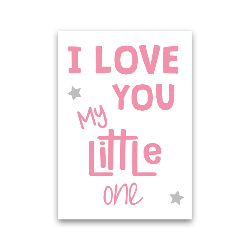 I Love You Little One Pink Framed Nursey Wall Art Print Print Only