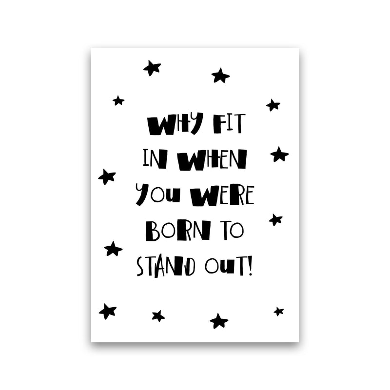 Born To Stand Out Framed Typography Wall Art Print Print Only
