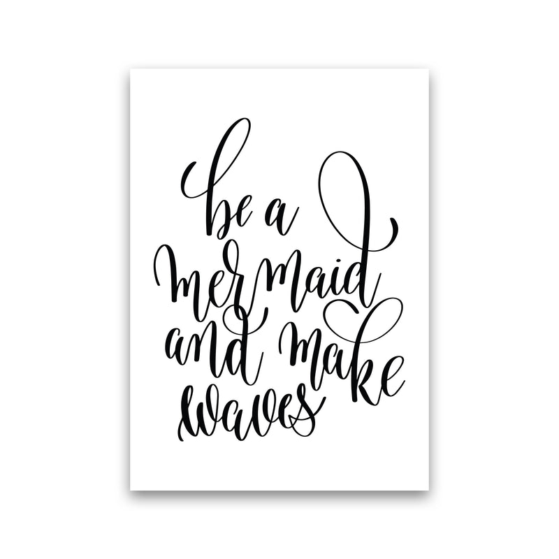 Be A Mermaid Black Framed Typography Wall Art Print Print Only
