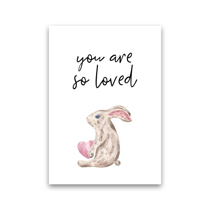 Bunny You Are So Loved Framed Nursey Wall Art Print Print Only