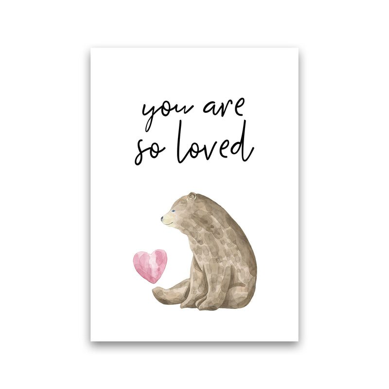 Brown Bear You Are So Loved Framed Nursey Wall Art Print Print Only