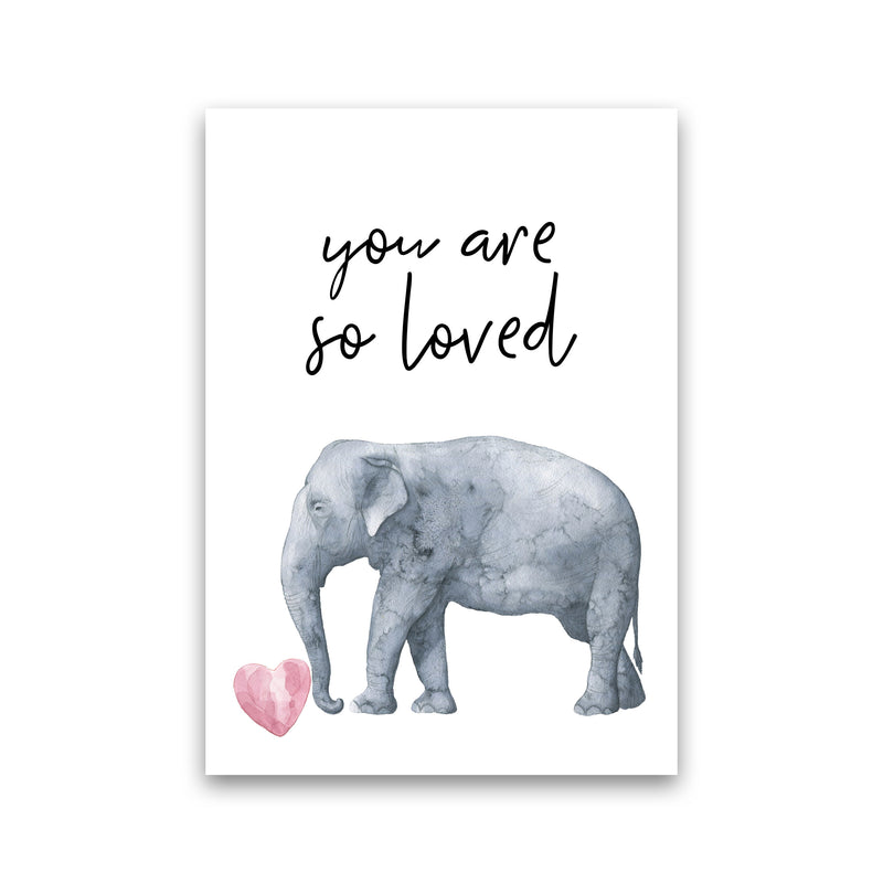 Elephant You Are So Loved Framed Nursey Wall Art Print Print Only