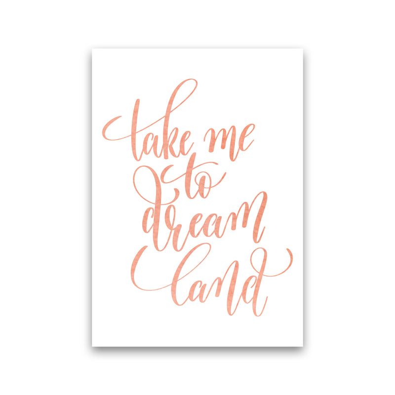 Take Me To Dreamland Peach Watercolour Modern Print Print Only