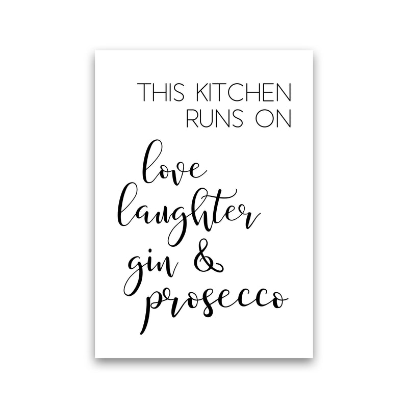This Kitchen Runs On Love Laughter Gin & Prosecco Print, Framed Kitchen Wall Art Print Only
