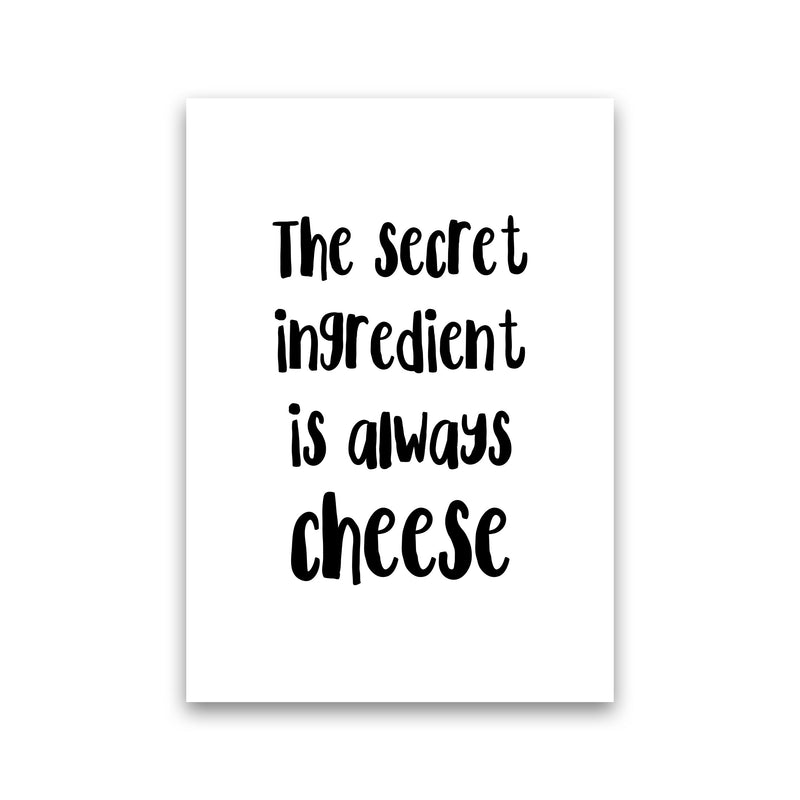 The Secret Ingredient Is Always Cheese Modern Print, Framed Kitchen Wall Art Print Only