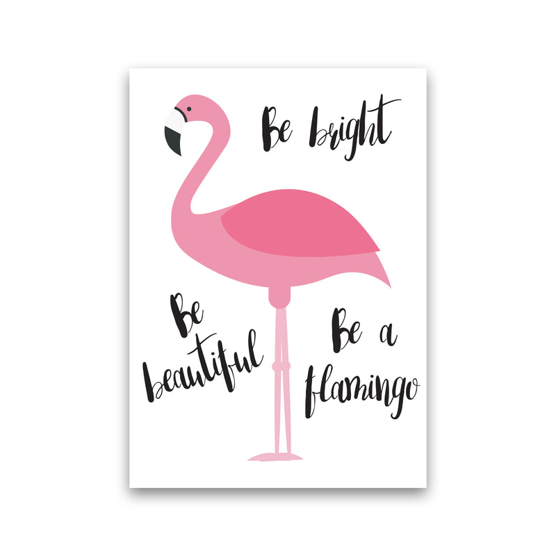 Be A Flamingo Modern Print Animal Art Print Print Only